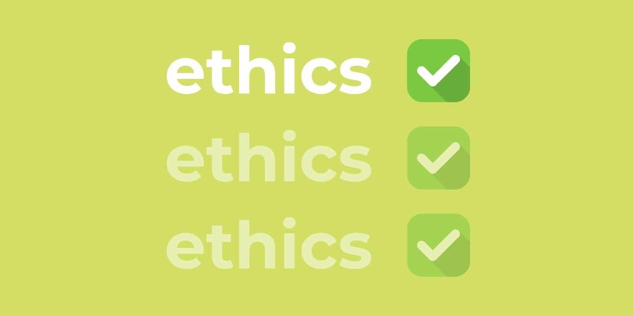On a light green background, three lines of the word ethics written in white adjacent to white ticks in a dark green box.