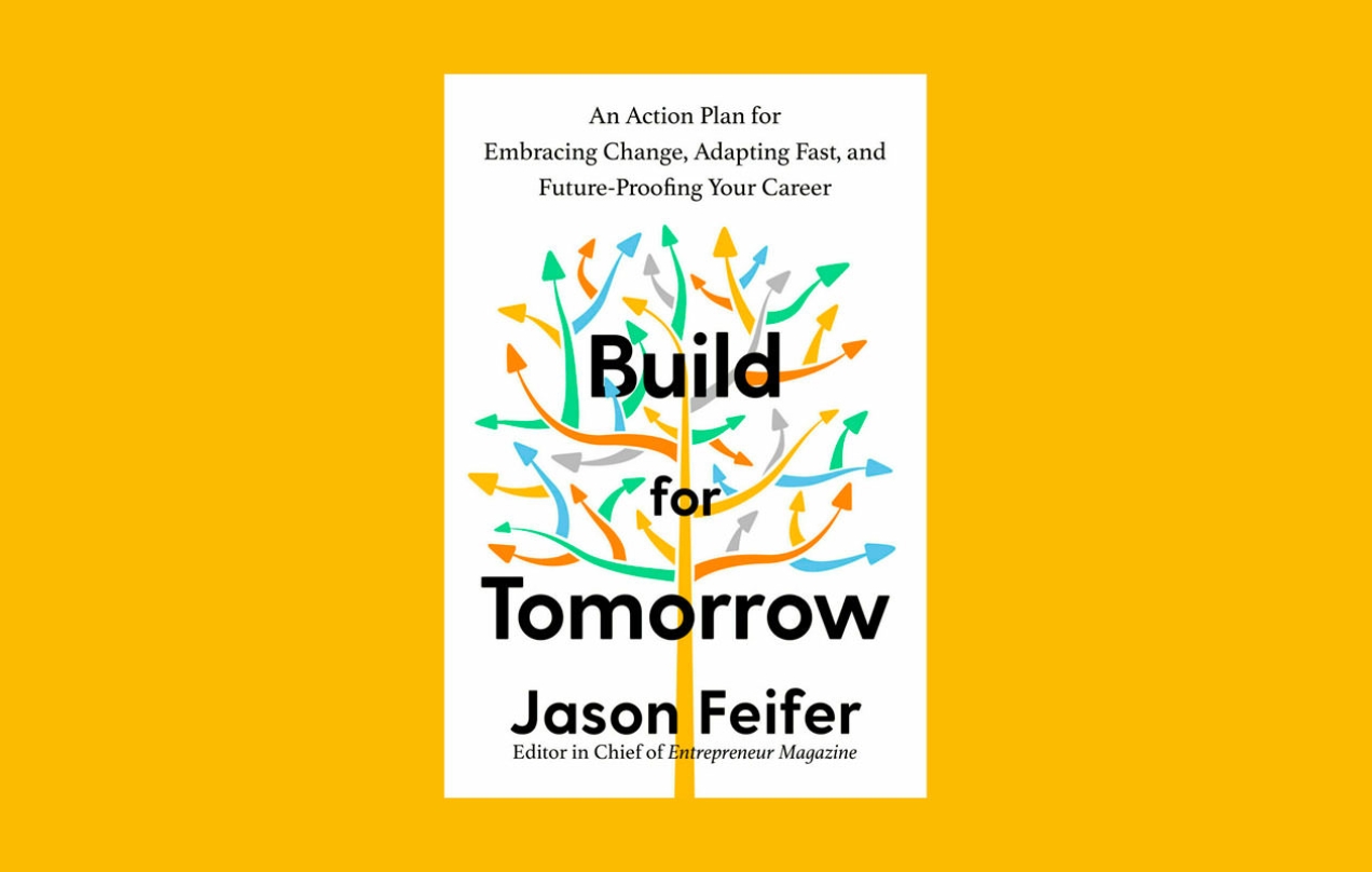 Cover of Jason Feifer’s book, Build for tomorrow.