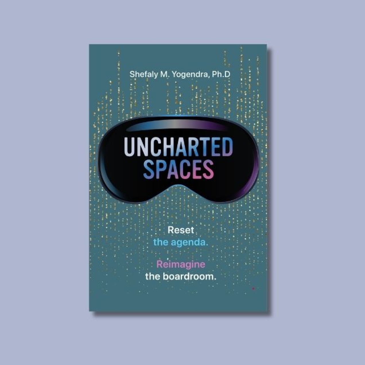 The teal coloured cover of Uncharted Spaces, featuring an eye mask in the centre with the title overlaid.