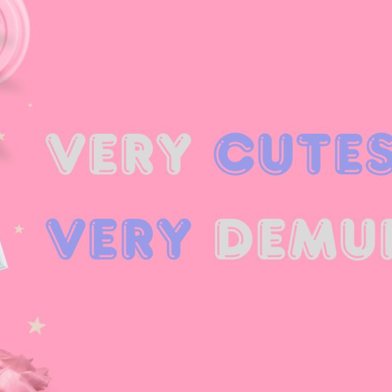 A bird's eye view of green leaves, pink coffee cup lid, pinks stars, pink heart, white picture frame and the words very cutesy very demure in a rounded typeface
