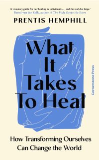 Book cover of What It Takes To Heal